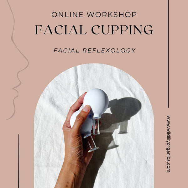 FACIAL CUPPING RITUAL WORKSHOP